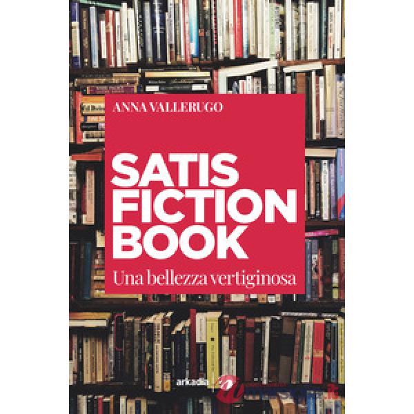 Satisfiction book. Una bellezza vertiginosa