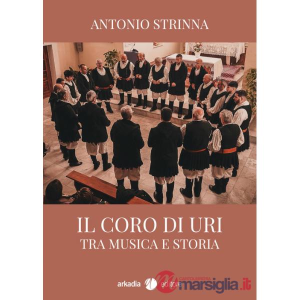 Coro di Uri. Fra musica e storia (Il)
