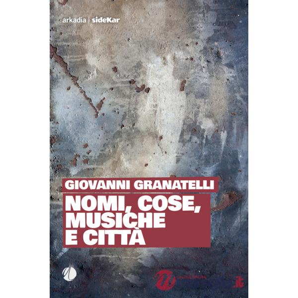 Nomi, cose, musiche e città
