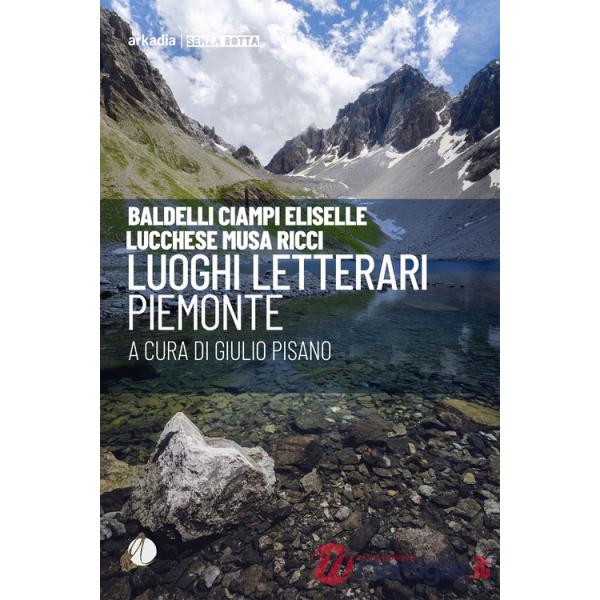 Luoghi letterari. Piemonte