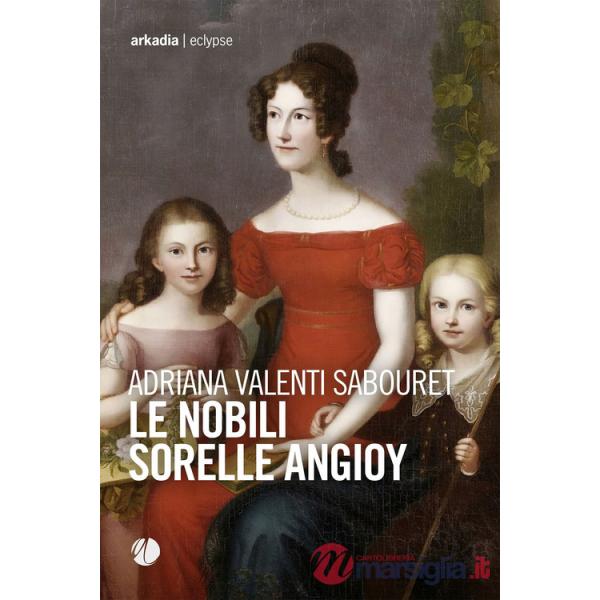 Nobili sorelle Angioy (Le)