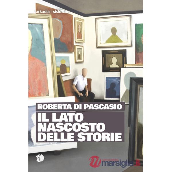 Lato nascosto delle storie (Il)