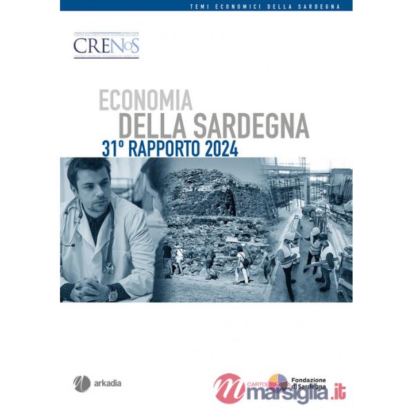 Economia della Sardegna. 31° Rapporto 2024