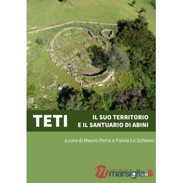 Teti. Il suo territorio e il santuario di Abini