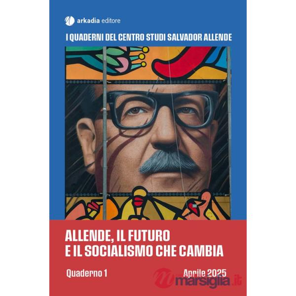 Allende, il futuro e il socialismo che cambia. Quaderno 1