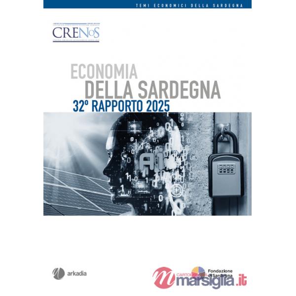 Economia della Sardegna. 32° rapporto 2025