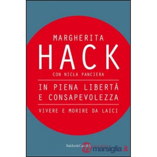 In piena libertà e consapevolezza. Vivere e morire da laici