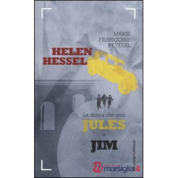 Helen Hessel, la donna che amò Jules e Jim