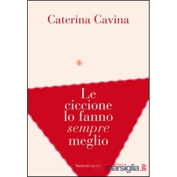 Ciccione lo fanno sempre meglio (Le)