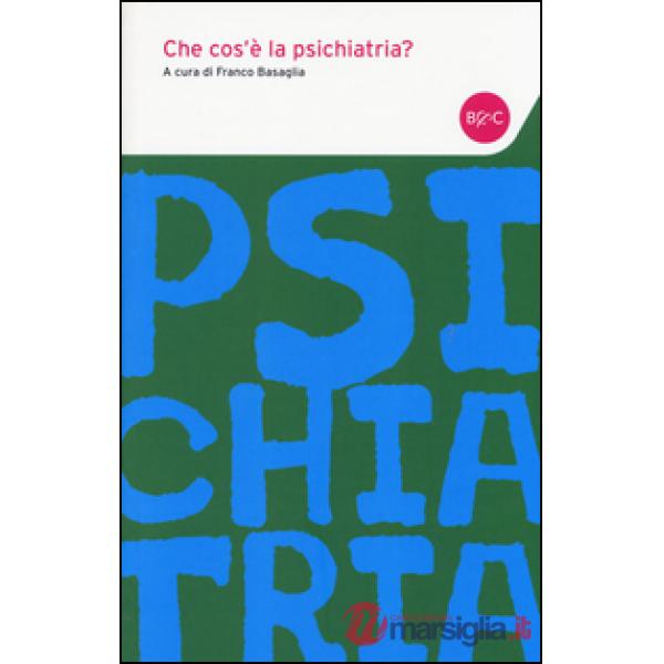 Che cos'è la psichiatria?