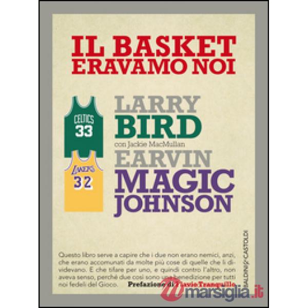 Basket eravamo noi (Il)