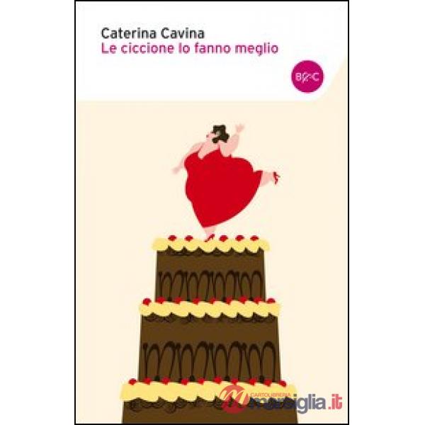 Ciccione lo fanno meglio (Le)