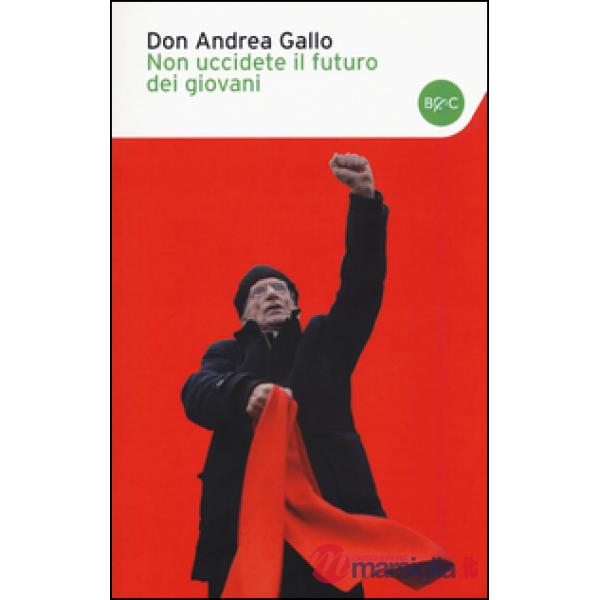 Non uccidete il futuro dei giovani