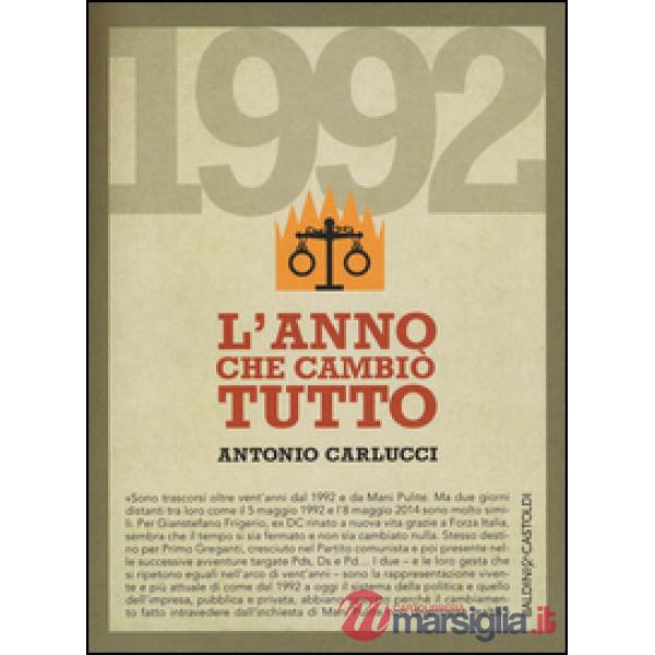 1992. L'anno che cambiò tutto