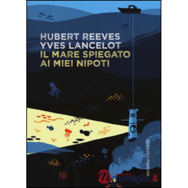 Mare spiegato ai miei nipoti (Il)
