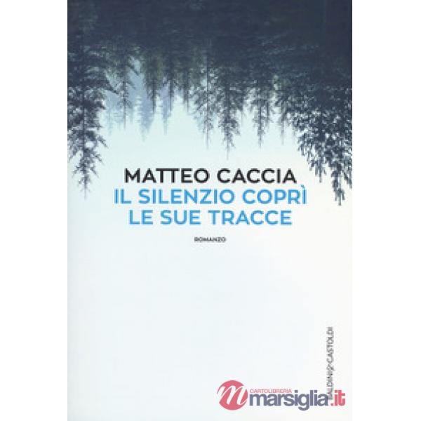 Silenzio coprì le sue tracce (Il)