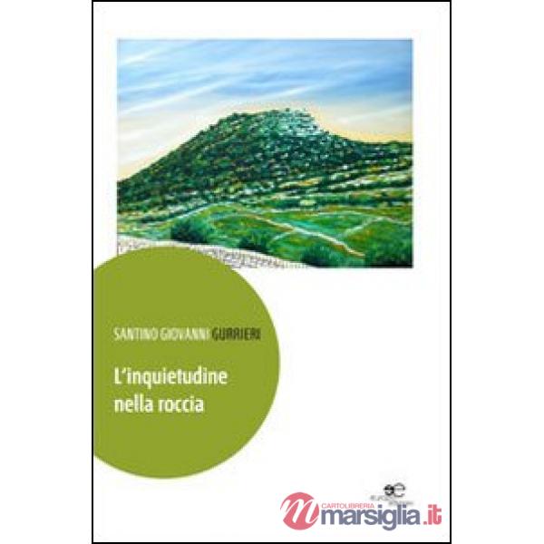 Inquietudine nella roccia (L')