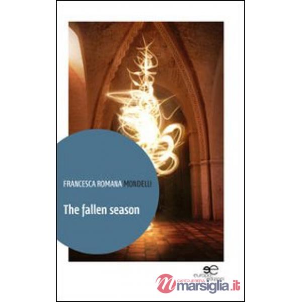Fallen season. Ediz. italiana (The)