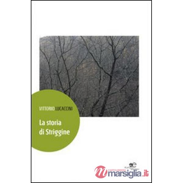 Storia di Striggine (La)