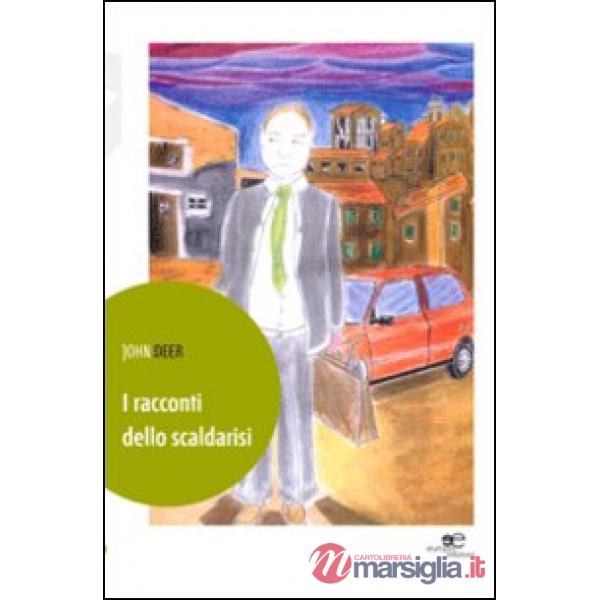 Racconti dello scaldarisi (I)