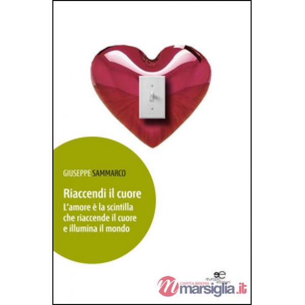 Riaccendi il cuore