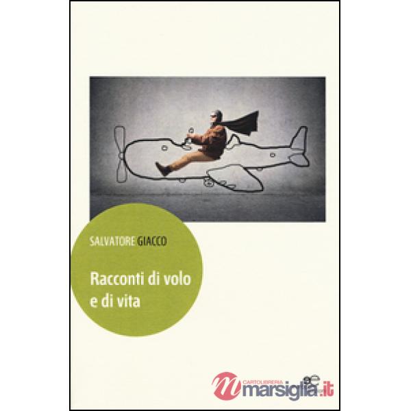 Racconti di volo e di vita