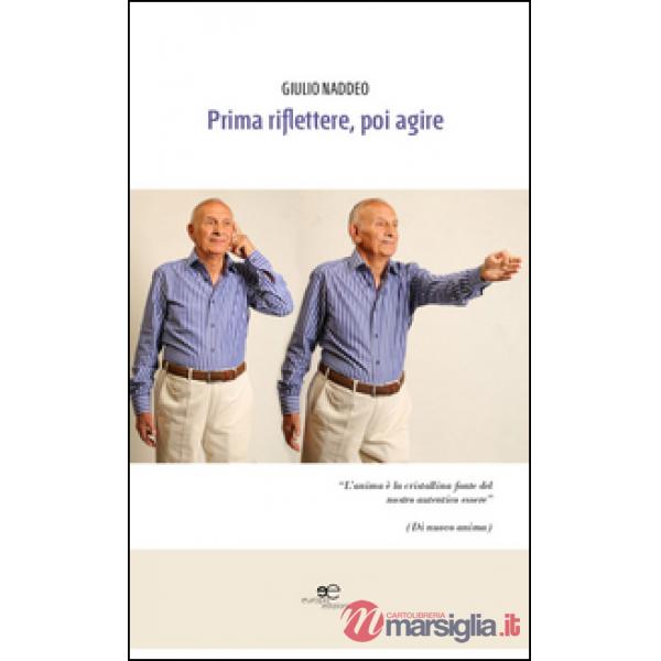Prima riflettere, poi agire