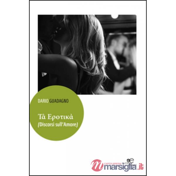 Tà Erotikà (Discorsi sull'amore)