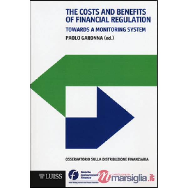 Costs and benefits of financial regulation. Towards a monitoring system (The)