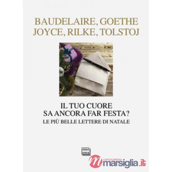 Tuo cuore sa ancora far festa? Le più belle lettere di Natale (Il)