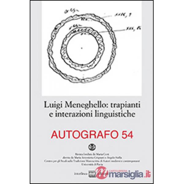 Luigi Meneghello: trapianti e interazioni linguistiche