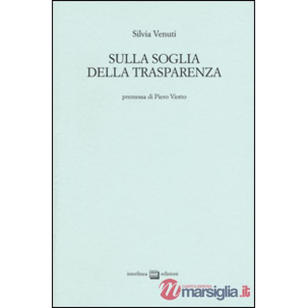 Sulla soglia della trasparenza