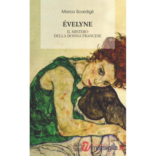 Éveline. Il mistero della donna francese