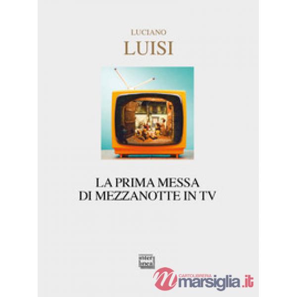 Prima messa di mezzanotte in TV (La)
