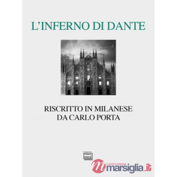 Inferno di Dante riscritto in milanese. Ediz. critica (L')