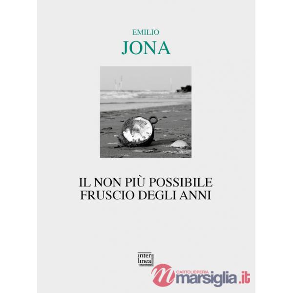 Non più possibile fruscio degli anni (Il)