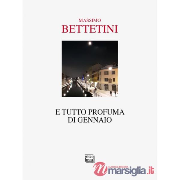 E tutto profuma di Gennaio