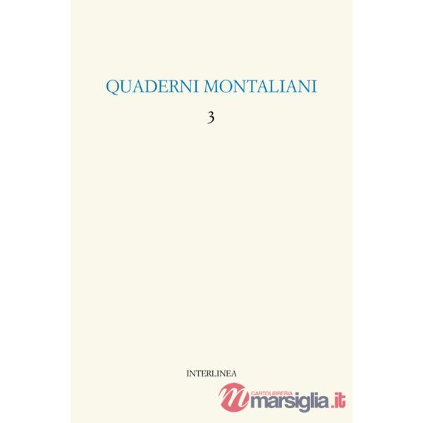 Quaderni montaliani. Vol. 3: Viaggio in Italia