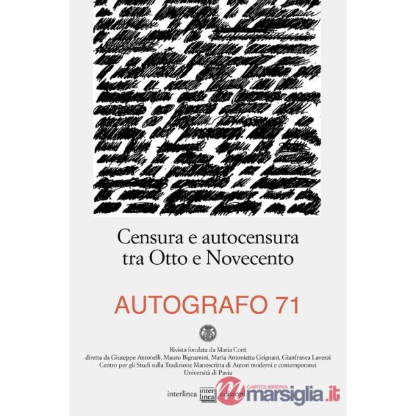 Autografo (2024). Vol. 71: Censura e autocensura tra Otto e Novecento