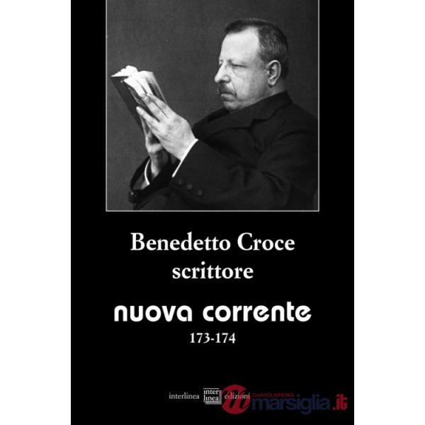 Nuova corrente (2024). Vol. 173-174: Benedetto croce scrittore