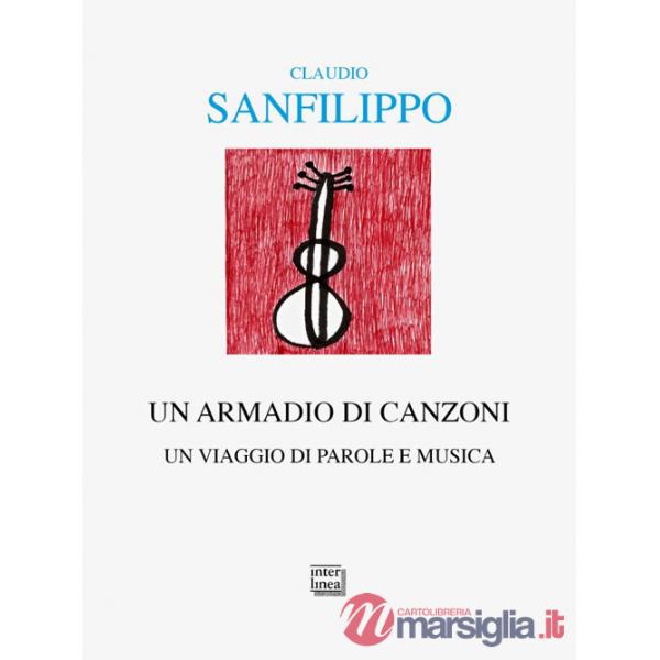 Armadio di canzoni. Un viaggio di parole e musica (Un)