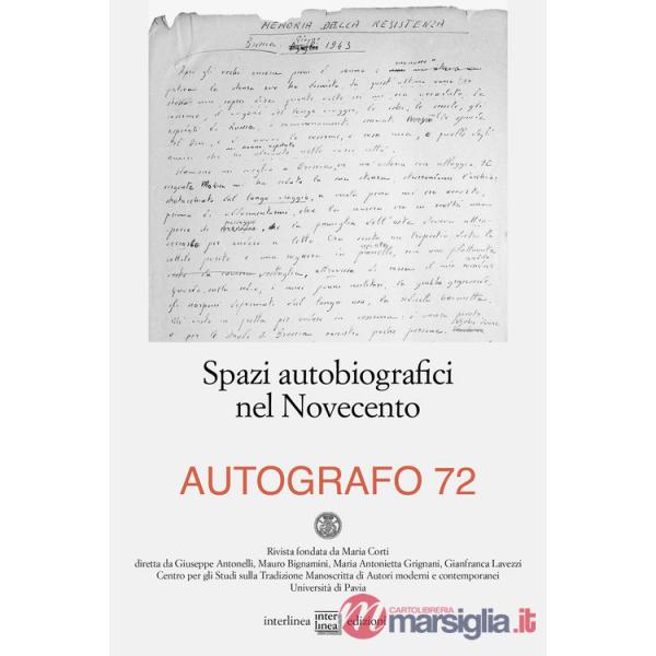 Autografo (2024). Vol. 72: Spazi autobiografici nel Novecento