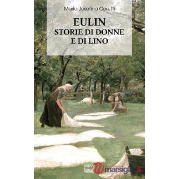 Eulin. Storie di donne e di lino
