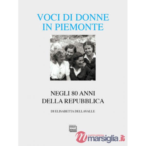 Voci di donne in Piemonte. Negli 80 anni della Repubblica