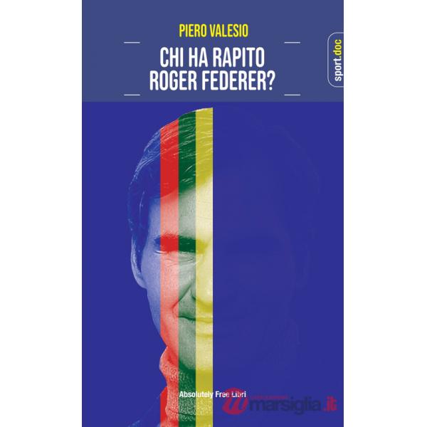 Chi ha rapito Roger Federer?