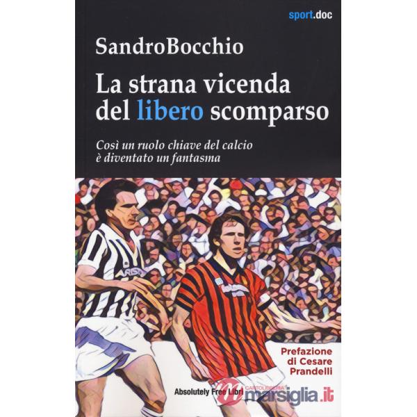 Strana vicenda del libero scomparso (La)