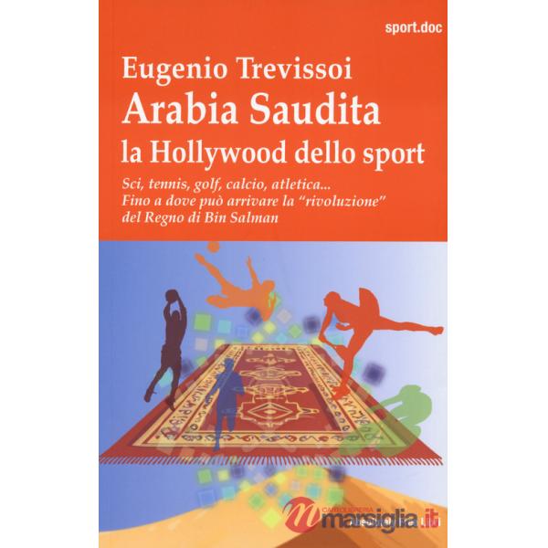 Arabia Saudita. Hollywood dello sport. Sci, tennis, golf, calcio, atletica... Fino a dove può arrivae la «rivoluzione» del Regno