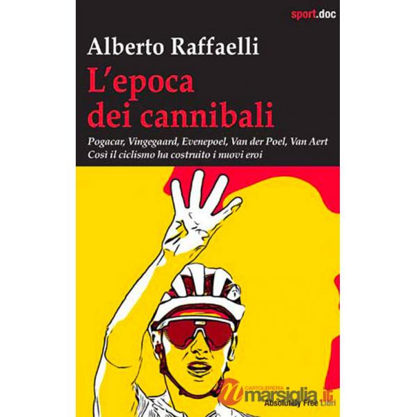 Epoca dei cannibali (L')