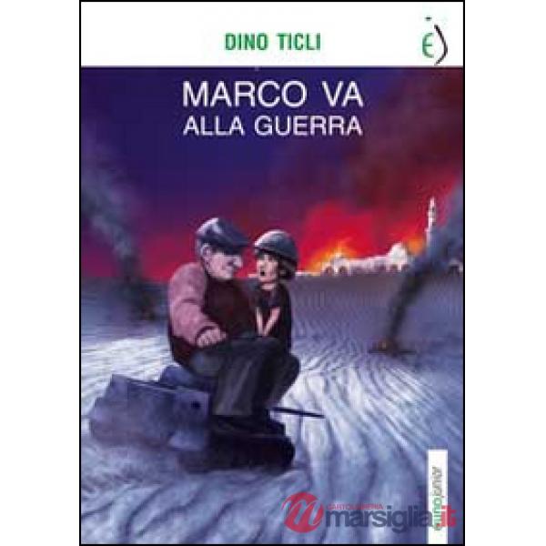 Marco va alla guerra