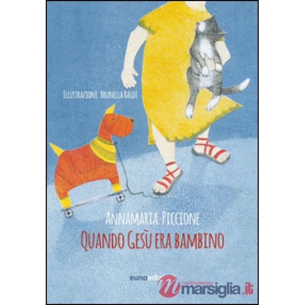 Quando Gesù era bambino